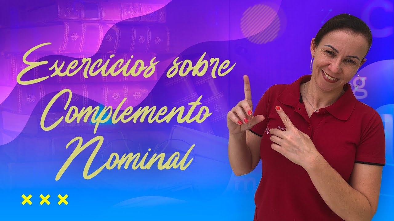 Exerc&iacute;cios sobre Complemento Nominal