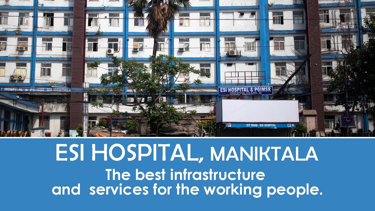 ESI HOSPITAL, MANIKTALA - The best infrastructure and services for the working people.