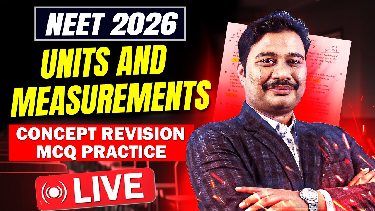 &ldquo;Amar Sir&rsquo;s Live Stream&rdquo; | Units and Measurements l Concept Revision, MCQ practice | Physics #neet