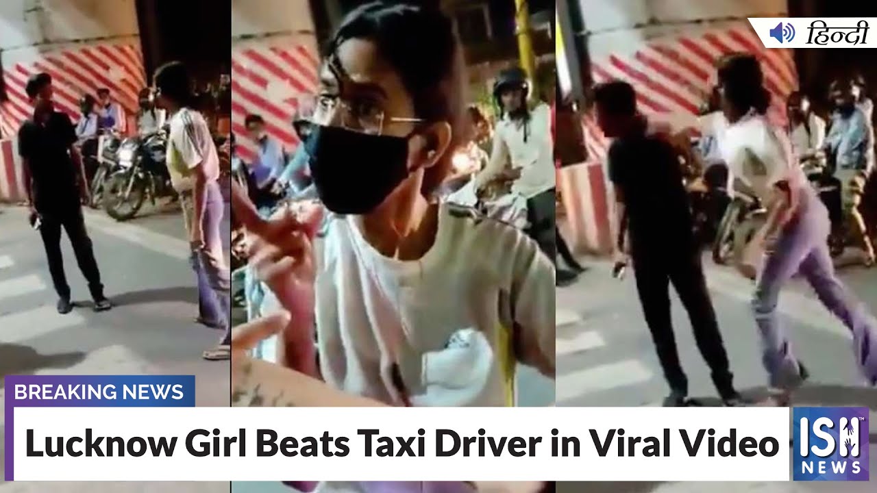Lucknow Girl Beats Taxi Driver in Viral Video