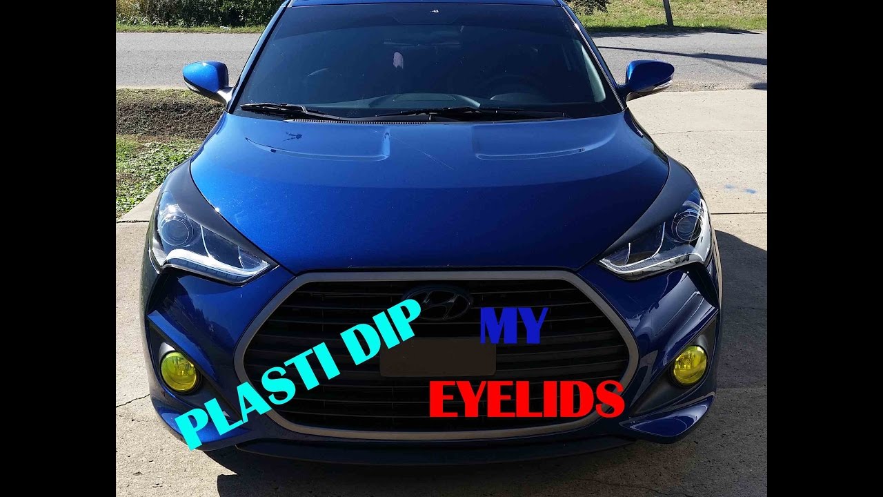 VELOSTER PLASTI DIP EYELIDS!!