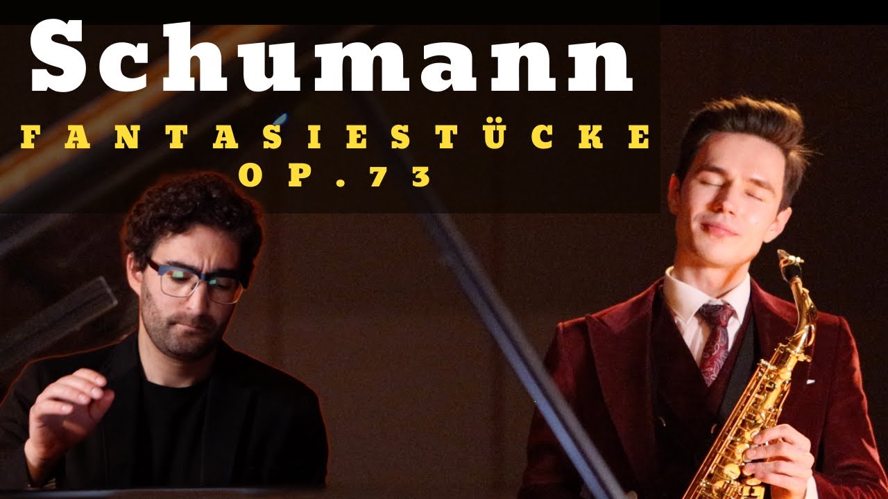 Schumann - Fantasiestücke Op. 73 on Saxophone