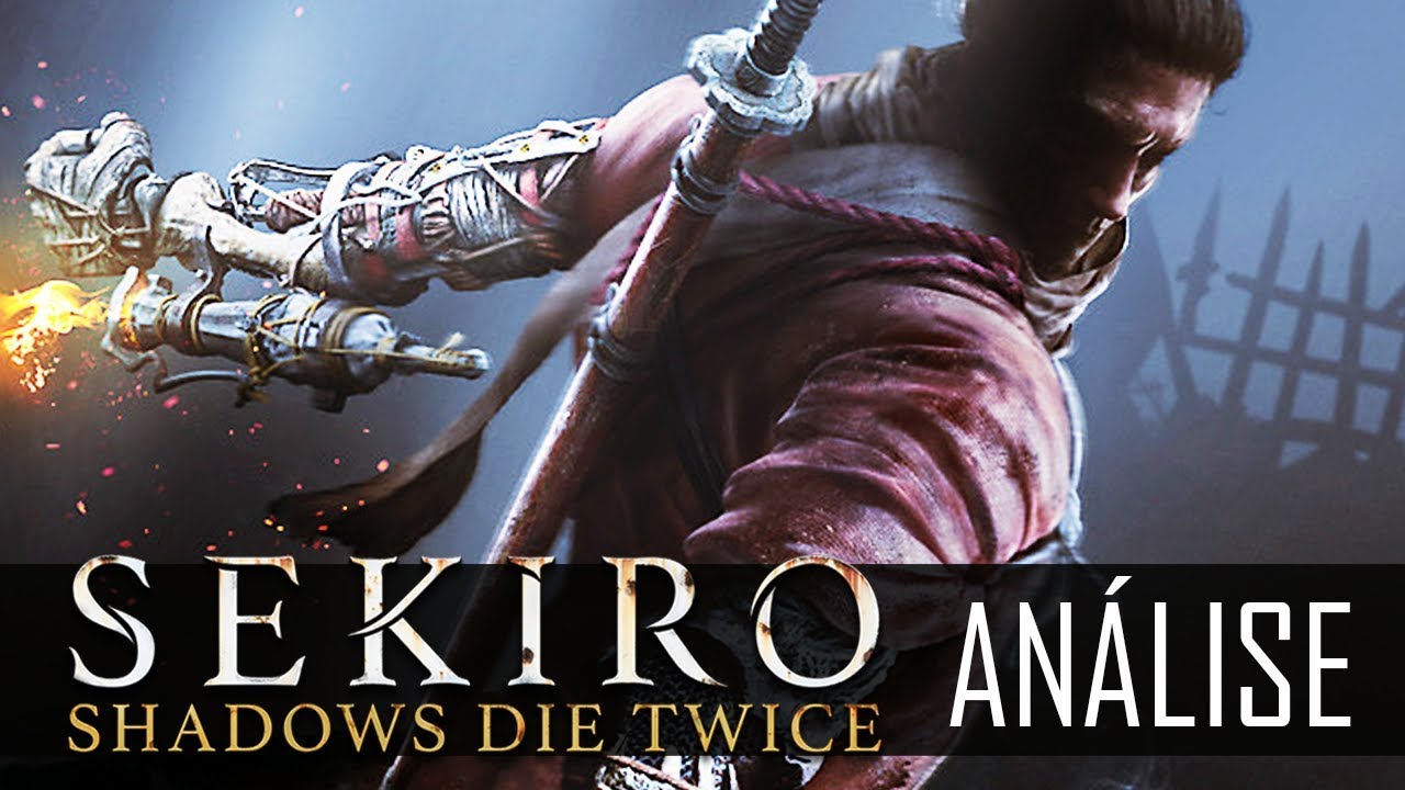 SEKIRO SHADOWS DIE TWICE : VALE OU NÃO A PENA JOGAR !?