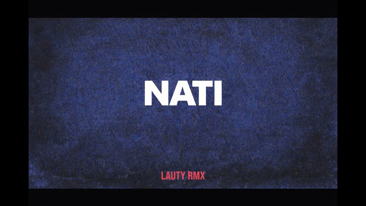 NATI - MEGA RKT - LAUTY RMX