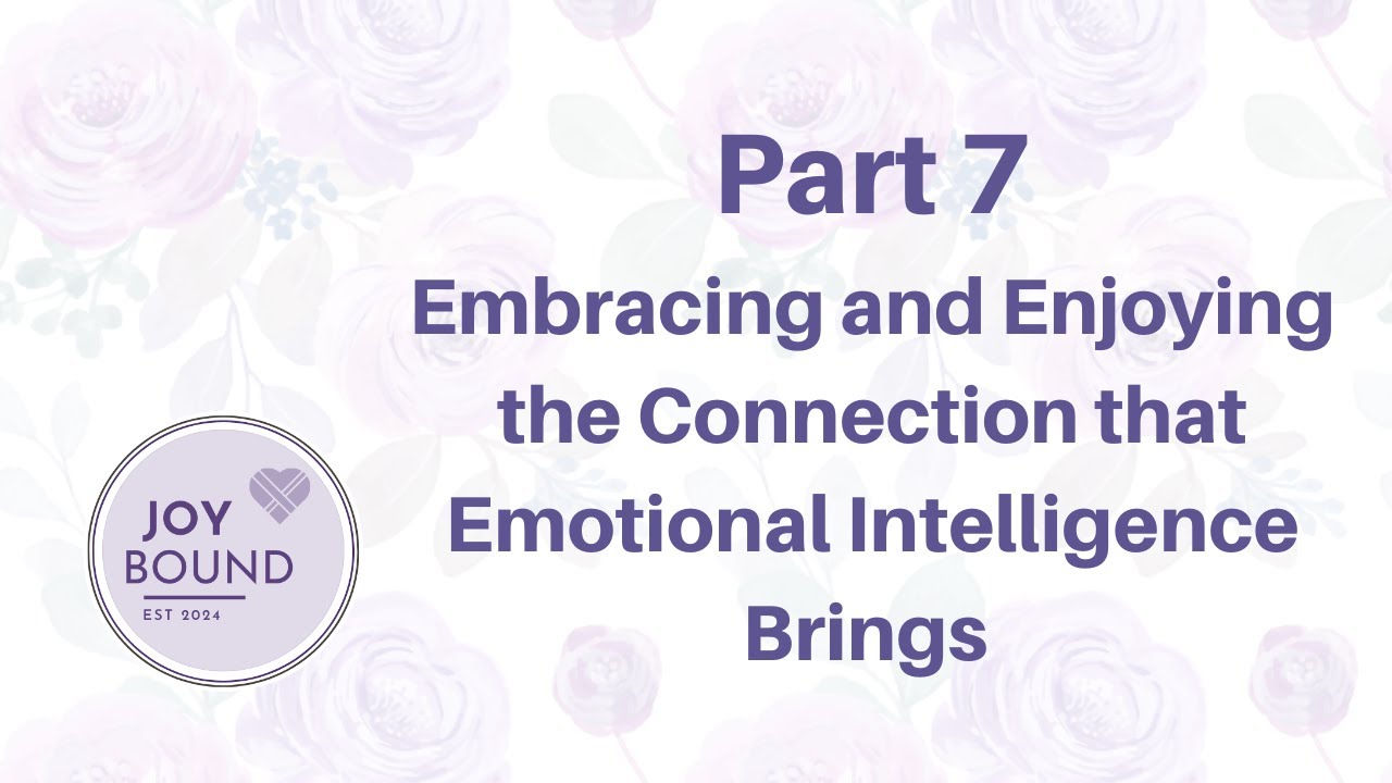 Unlocking Emotional Freedom Part 7
