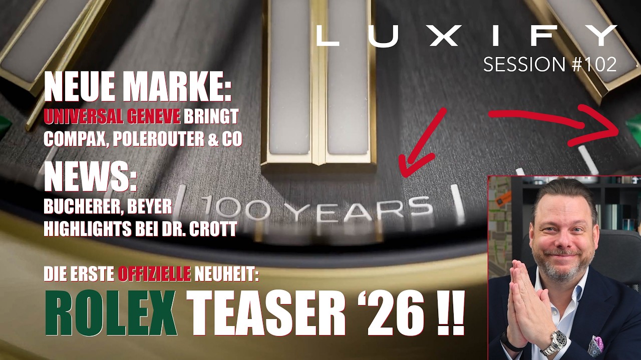 Rolex Neuheiten-Teaser: die Analyse! Universal Gen&egrave;ve LineUp zum Start, Beyer Aus, Vintage Sch&auml;tze.