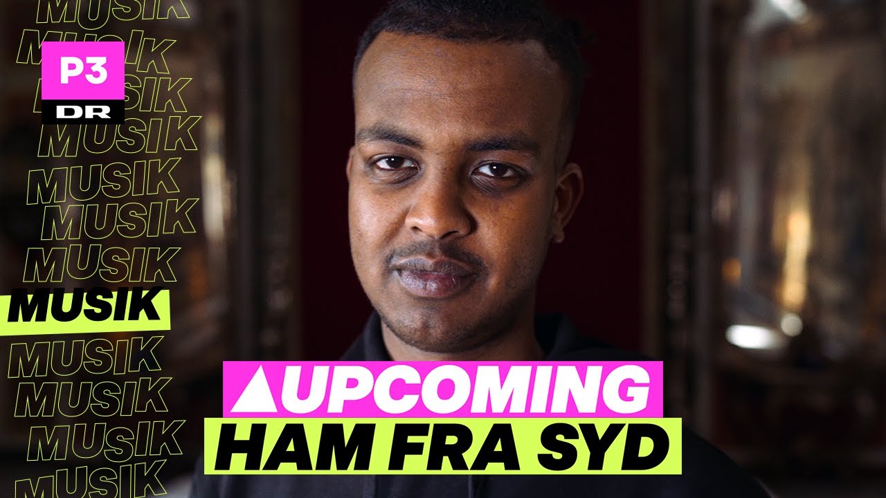 HAM FRA SYD har ikke taget livet seriøst | Upcoming