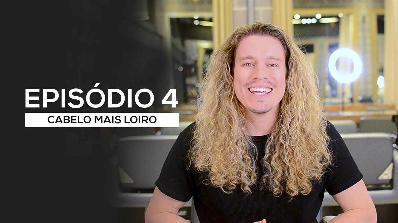 Episódio 4 - Mais loiro ainda - Estragando o cabelo