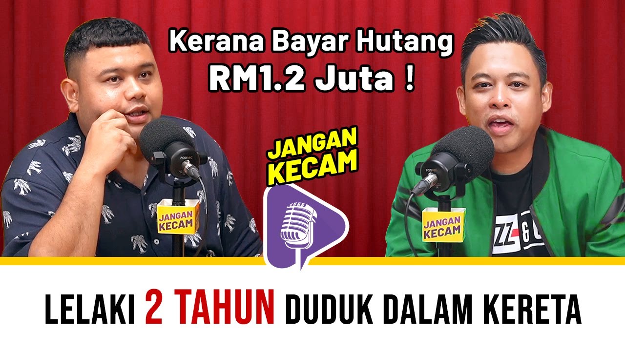 Hutang RM1.2 Juta, 2 Tahun Duduk Dalam Kereta | Ariff Peter | JANGAN KECAM (Episod 03)