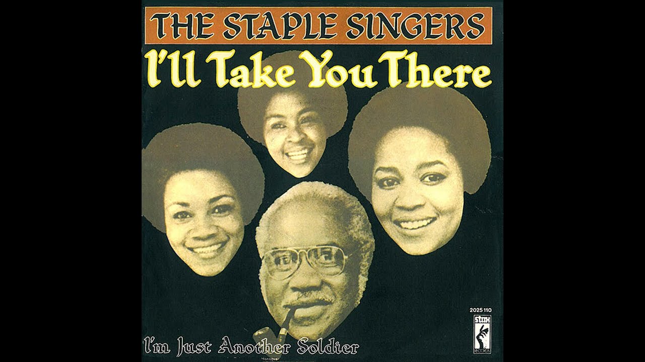 Staple Singers ~ I'll Take You There 1971 Soul Purrfection Version