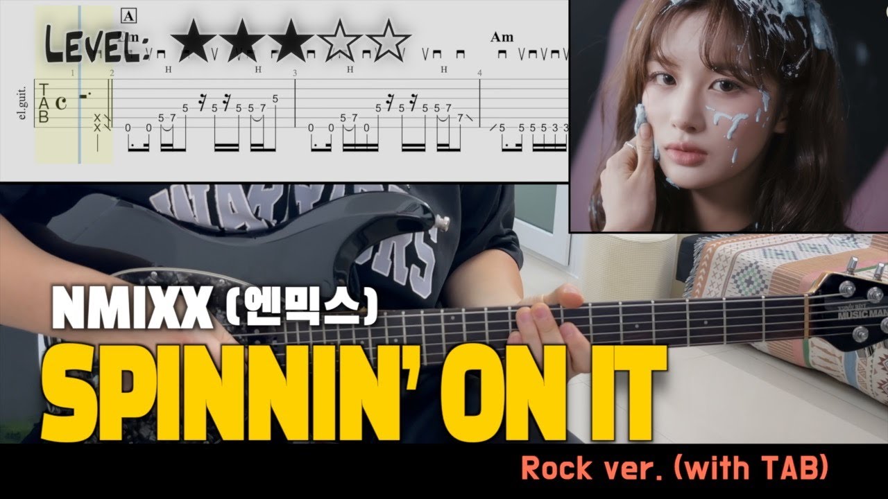 NMIXX(엔믹스) - 『SPINNIN’ ON IT』 | guitar cover(with TAB)