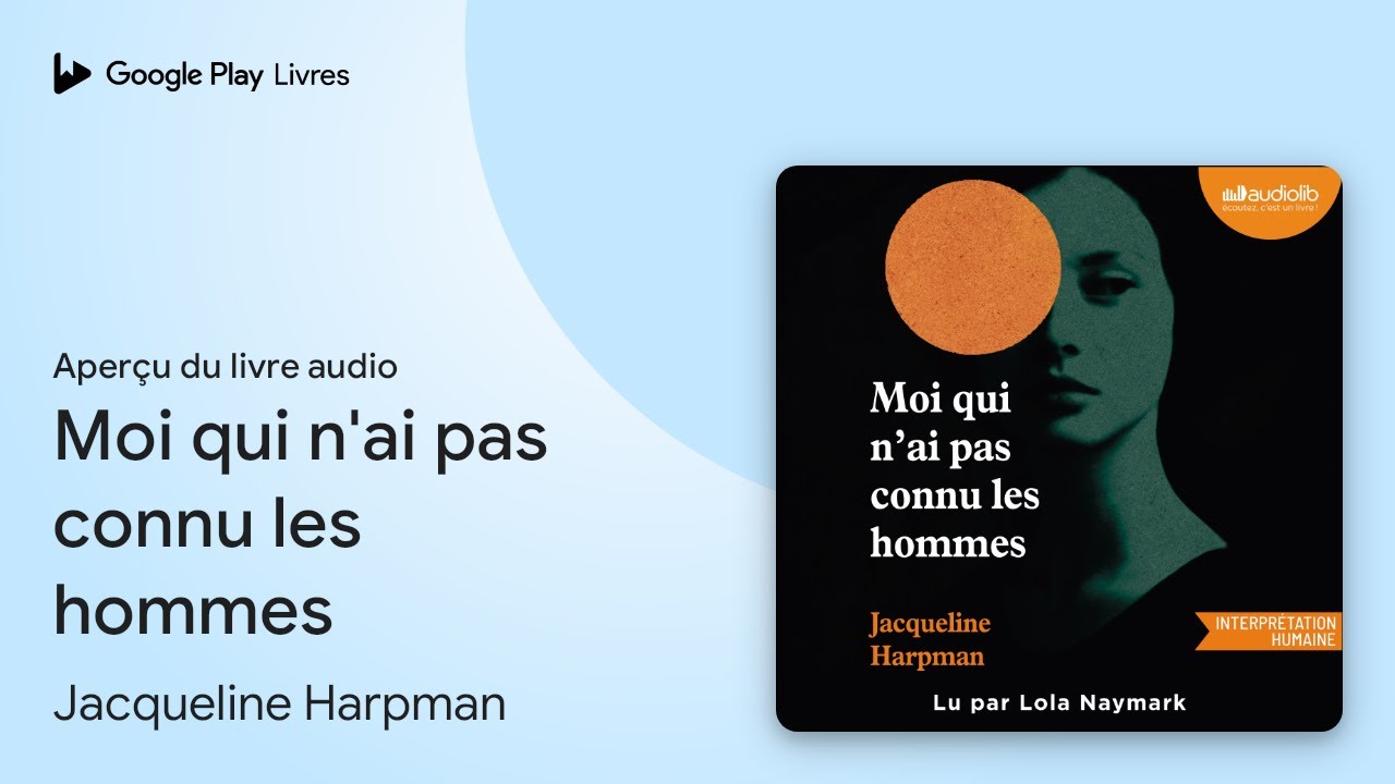 Moi qui n'ai pas connu les hommes de Jacqueline Harpman · Extrait du livre audio