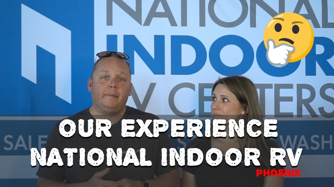 The REAL TRUTH - National Indoor RV Centers - NIRVC Detailed Review - Phoenix
