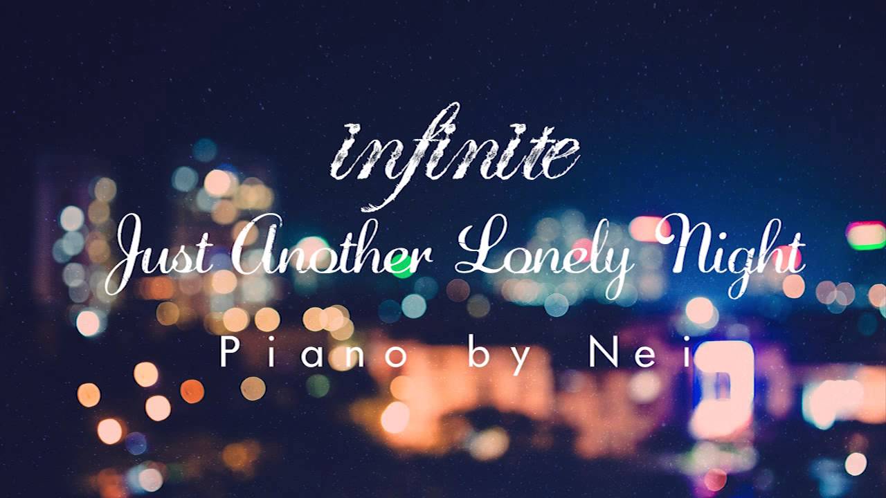 인피니트(INFINITE) - Just Another Lonely Night Piano Cover