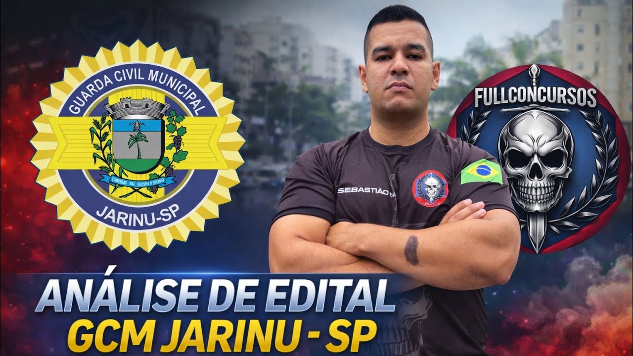 ANÁLISE  DO EDITAL GCM JARINU