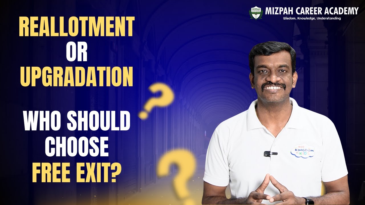 Reallotment or Free Exit - Choose Wisely - How to go for Reallotment - Upgradation Procedure Round 2