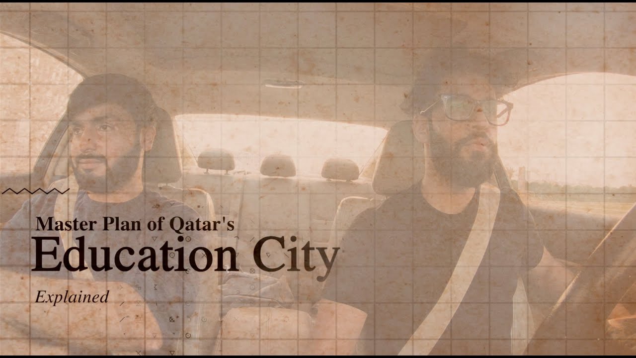 Qatar's Education City: Explained | Qatar Foundation