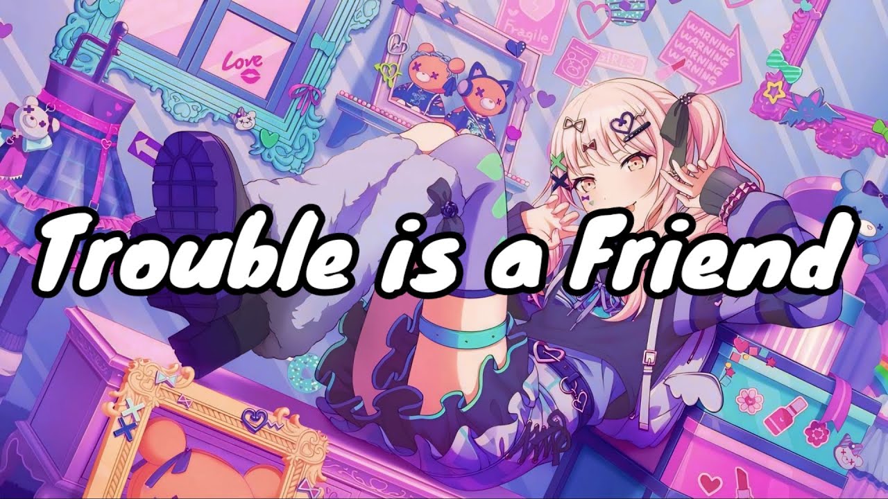 Nightcore - Trouble is a Friend (Lyrics)  - Lenka