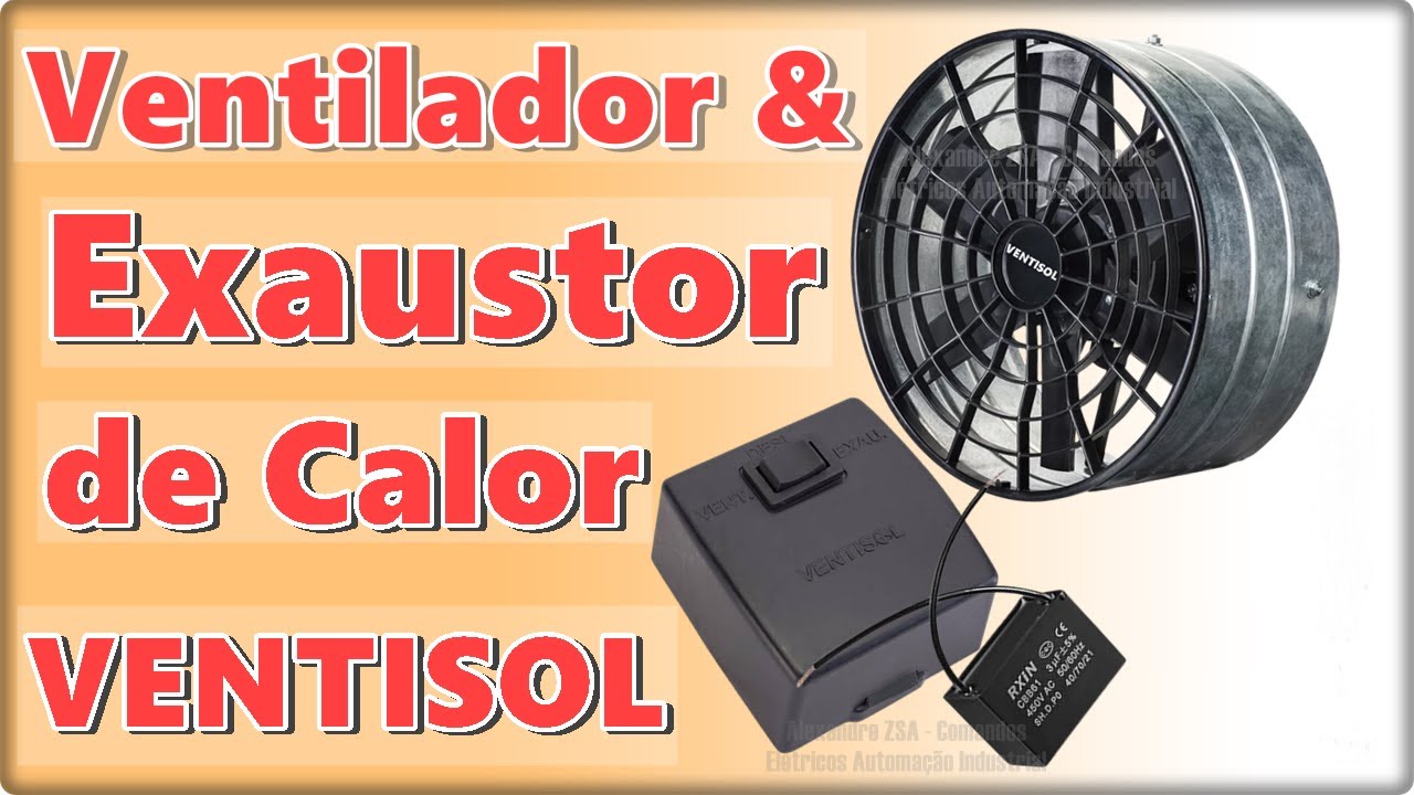 Como Fazer a Instalação Elétrica do Ventilador & Exaustor de Calor Axial da Ventisol.