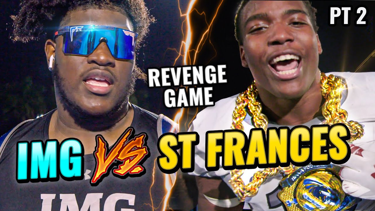Can St. Frances UPSET IMG Academy!? 50 D1 Commits Face Off In EPIC Revenge Game | Part 2