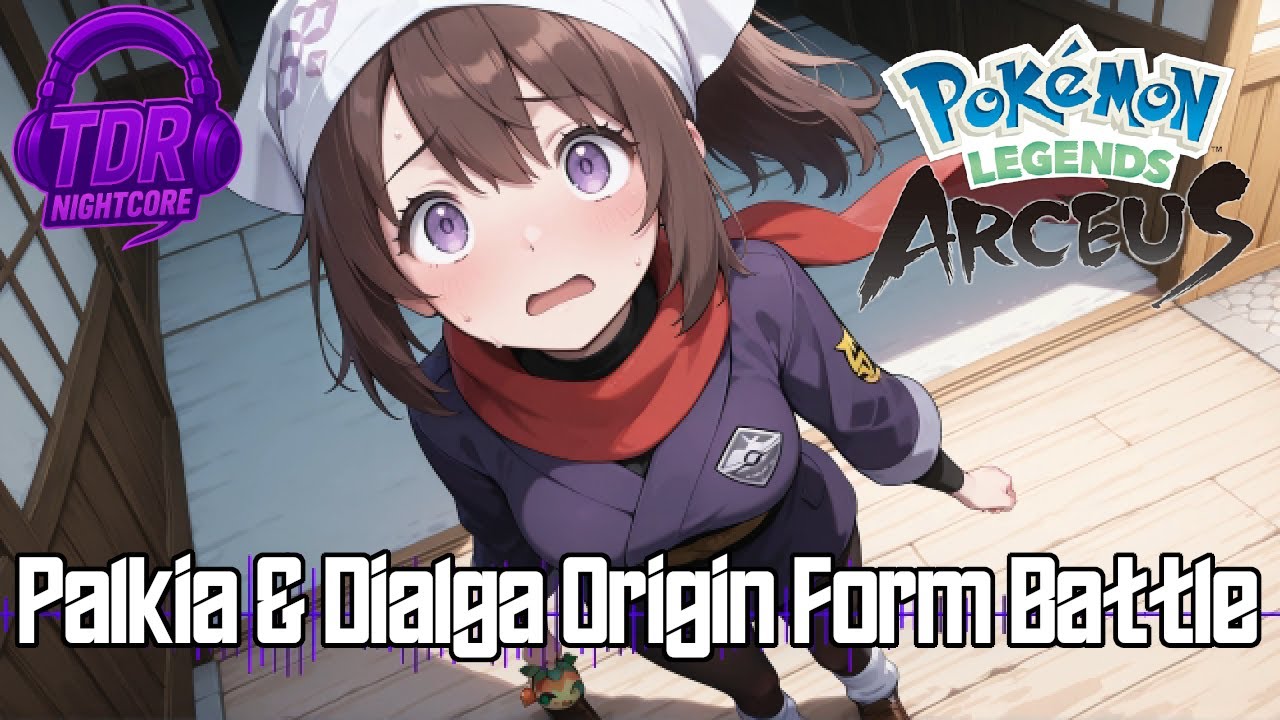 VG Nightcore - Palkia & Dialga Origin Form Battle Pokemon: Legends Arceus