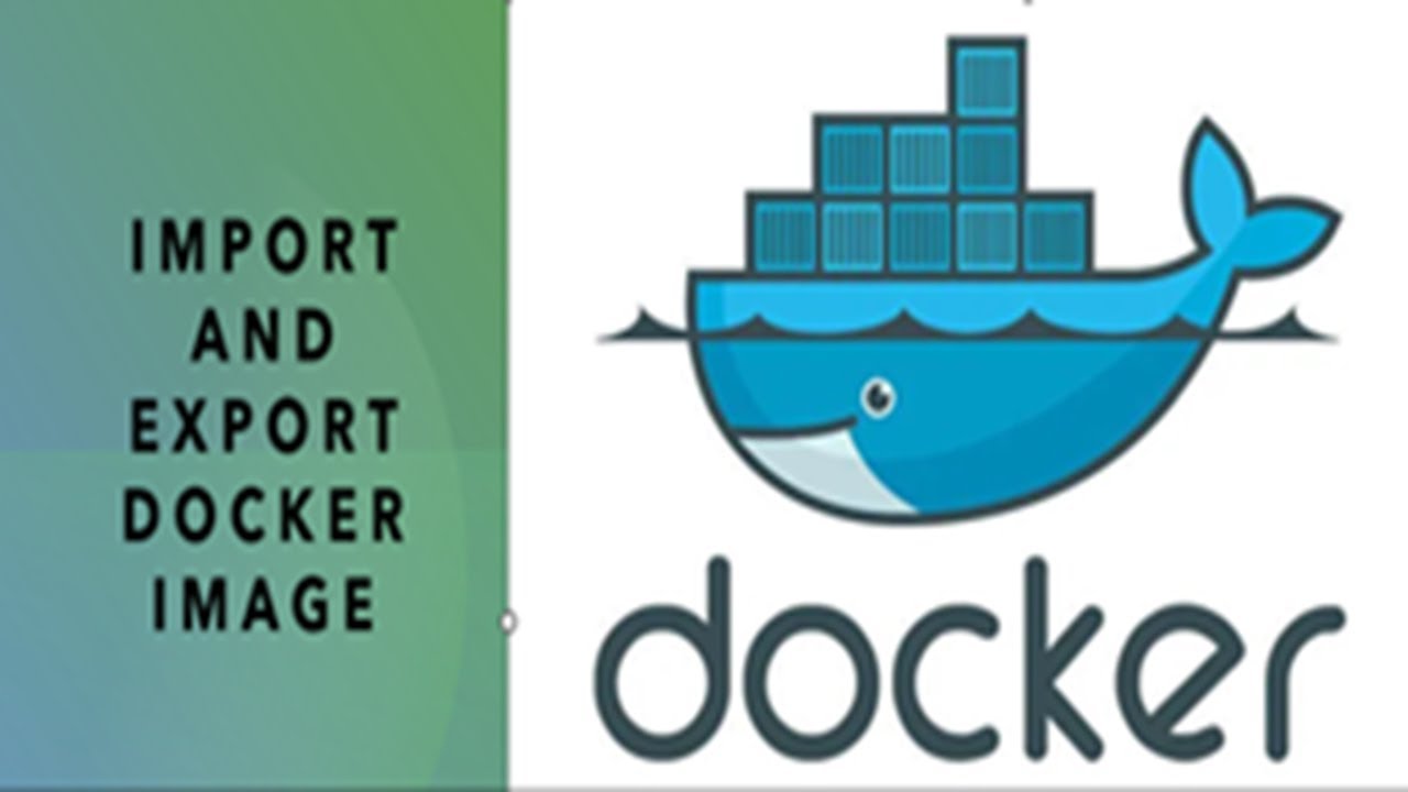Import and Export Docker Image