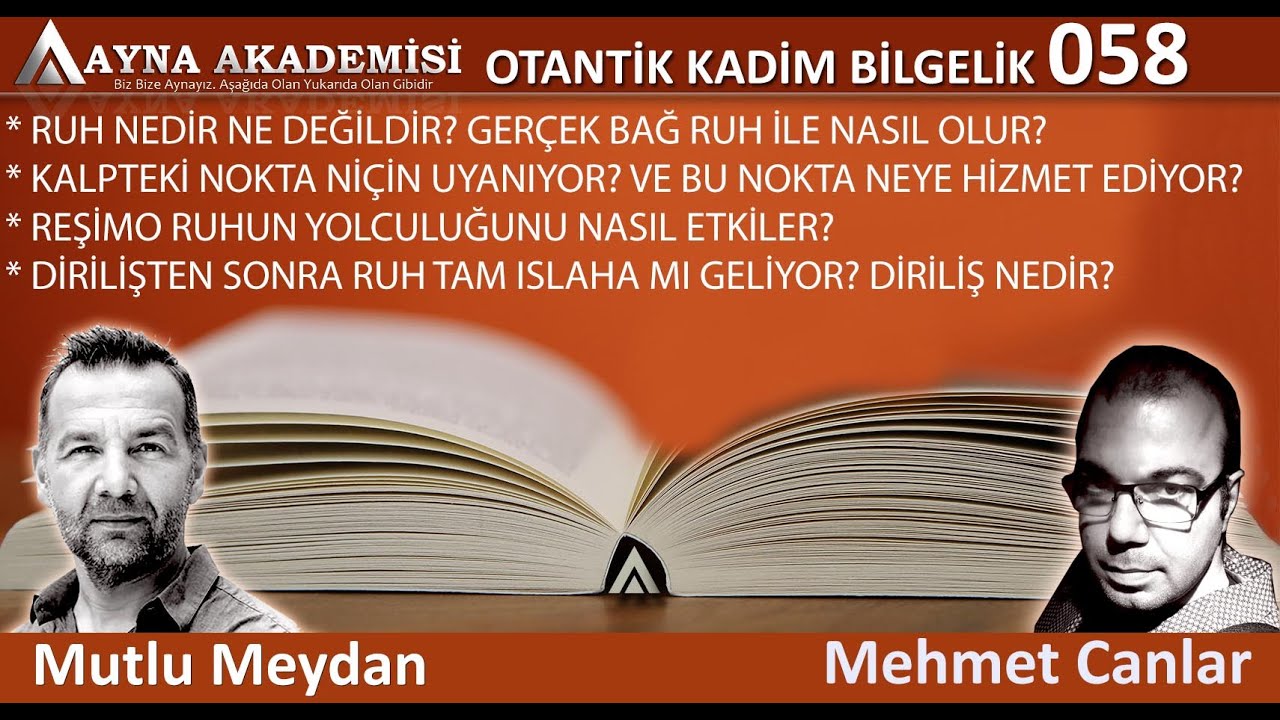 Ruh Nedir, Ne Değildir? Ruh Ka&ccedil; Aşamadan Ge&ccedil;er? / Mutlu Meydan - Mehmet Canlar