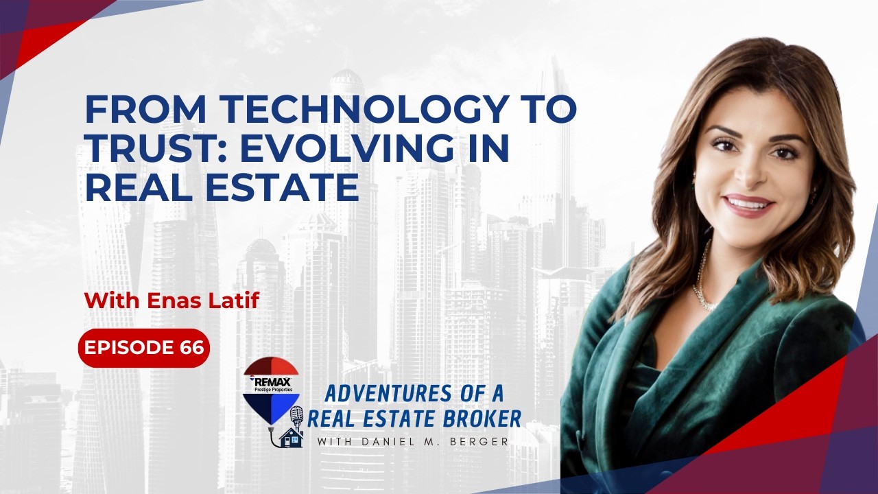 From Technology to Trust: Evolving in Real Estate - EP 66