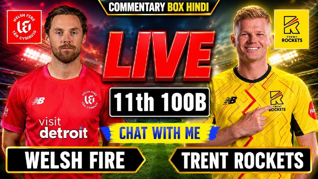 Live Cricket Match Today - Welsh Fire men vs Trent Rockets men Live|WF vs TR|