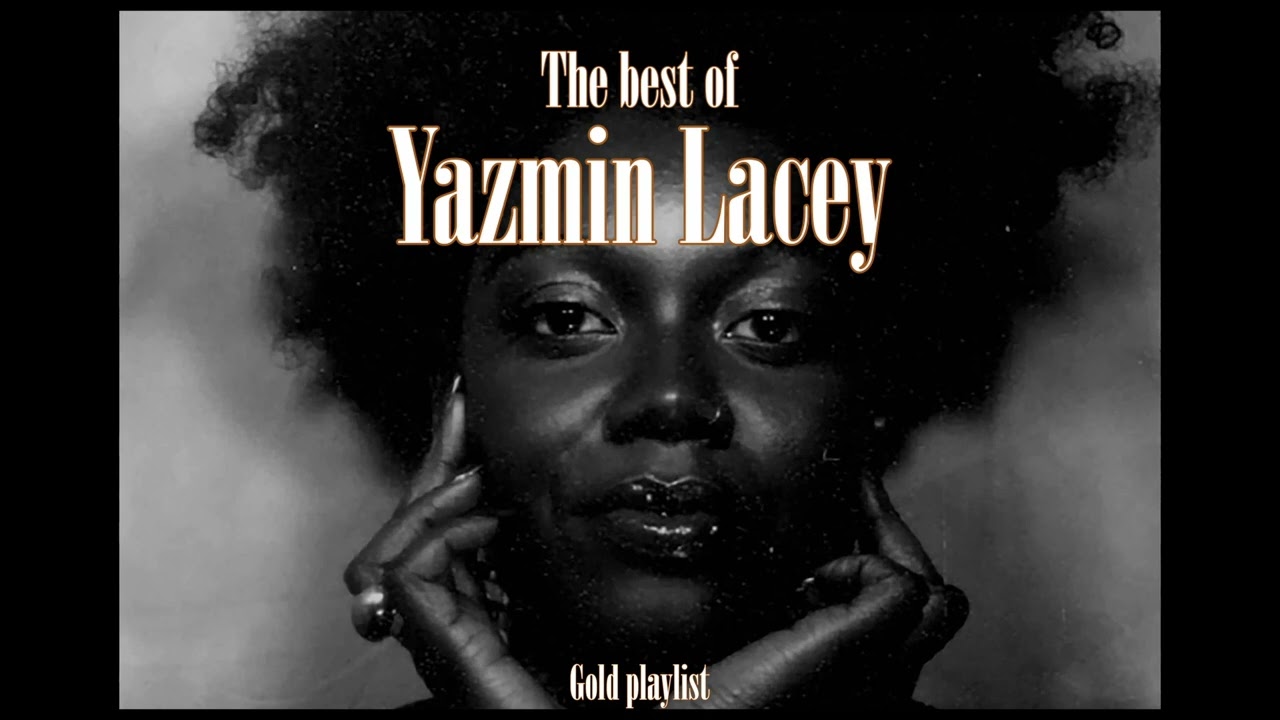 Yazmin Lacey - Gold playlist