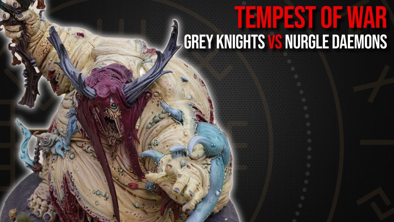 Grey Knights Vs Nurgle Daemons - Tempest of War - Warhammer 40k Battle Report