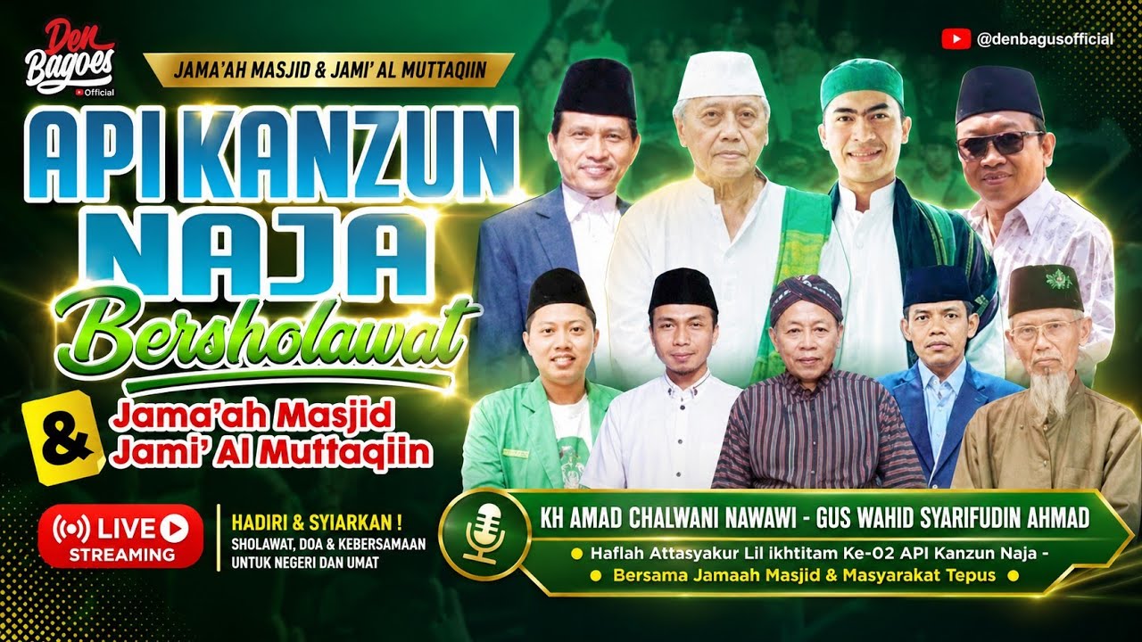 ⭕ API KANZUN NAJA BERSHOLAWAT DALAM RANGKA HAFLAH ATTASYAKKUR LIL IKHTITAM KE-02