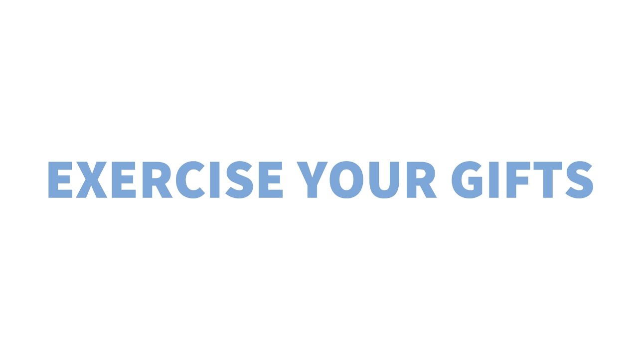 1 Peter 4:10 | Exercise Your Gifts