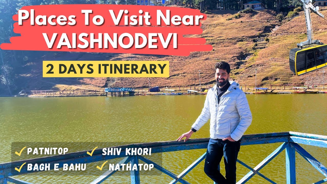 Places To Visit Near Vaishno Devi | Katra Nearby Tourist Places | Katra Tourist Places | Patnitop