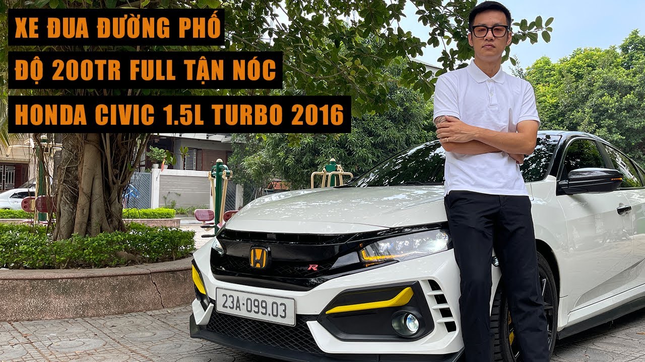 Honda Civic Turbo 2016 - Xe Đua Đường Phố Độ Full Tận Nóc 200Tr | Tứ Quý Auto
