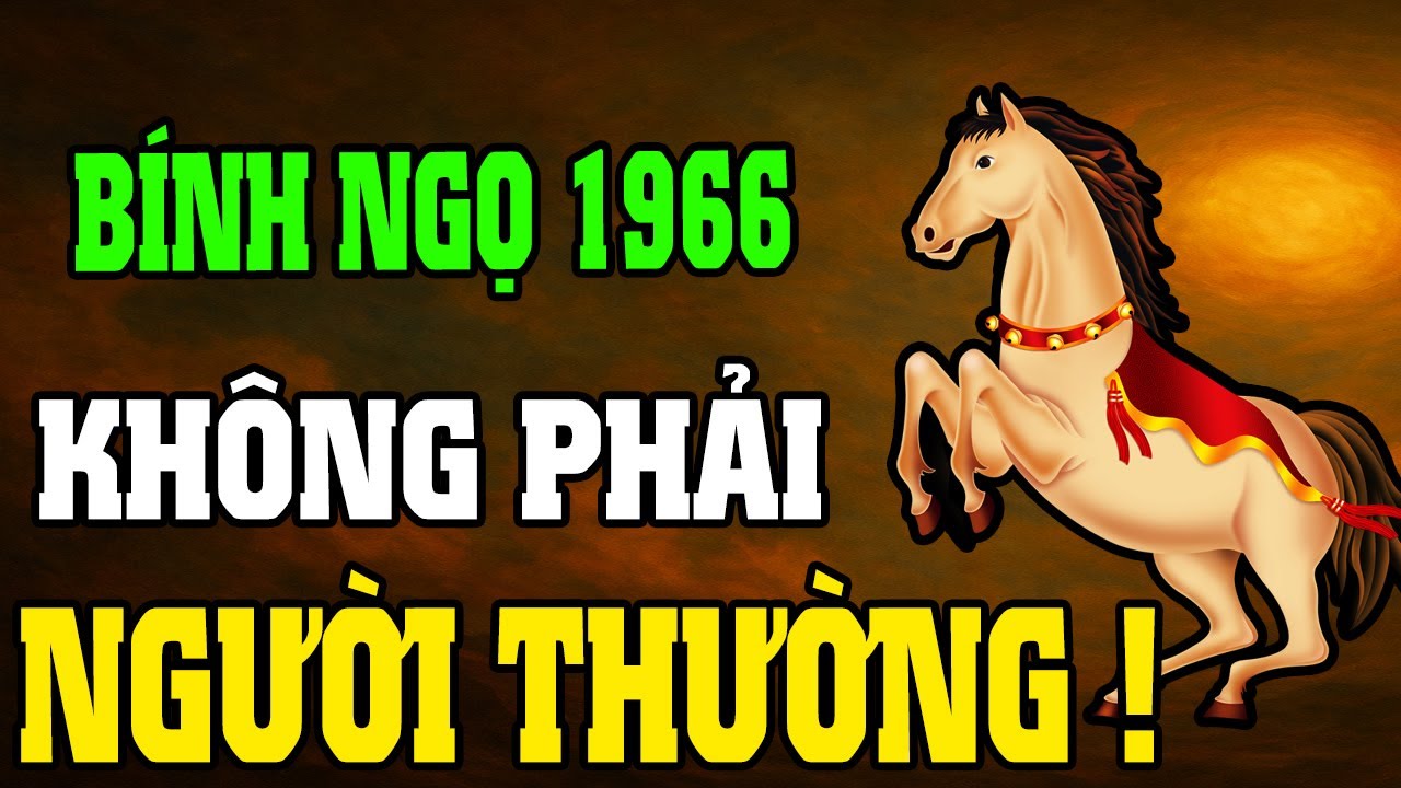 Bính Ngọ 1966–Cuộc Đời Khổ Vì Có Căn Trả Nghiệp, Nhưng Hậu Vận Là Đại Phúc Nếu Hiểu Được 7 Điều Này