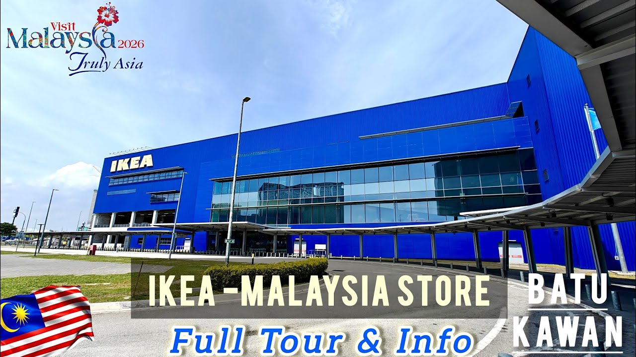 IKEA BATU KAWAN STORE FULL TOUR&INFO IN THE PENANG MAIN LAND - MALAYSIA TRAVEL&TOURISM 🇲🇾