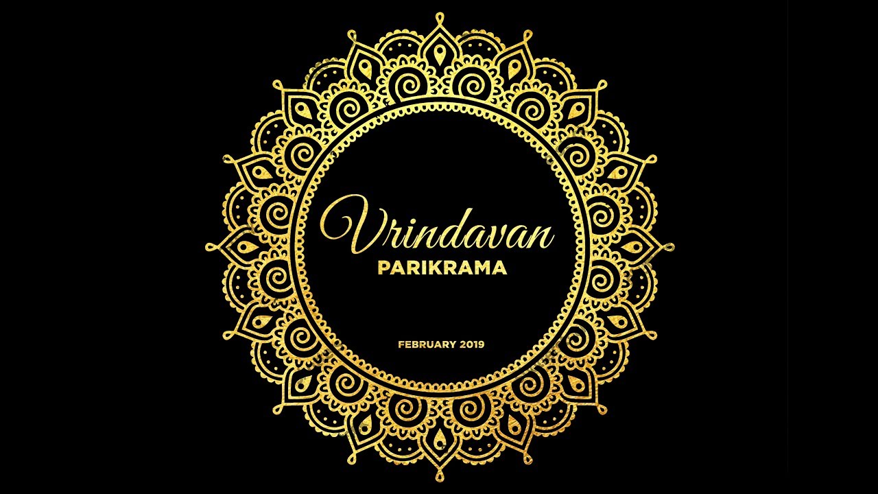 Vrindavan Parikrama Вриндаван Парикрама 2019 4K