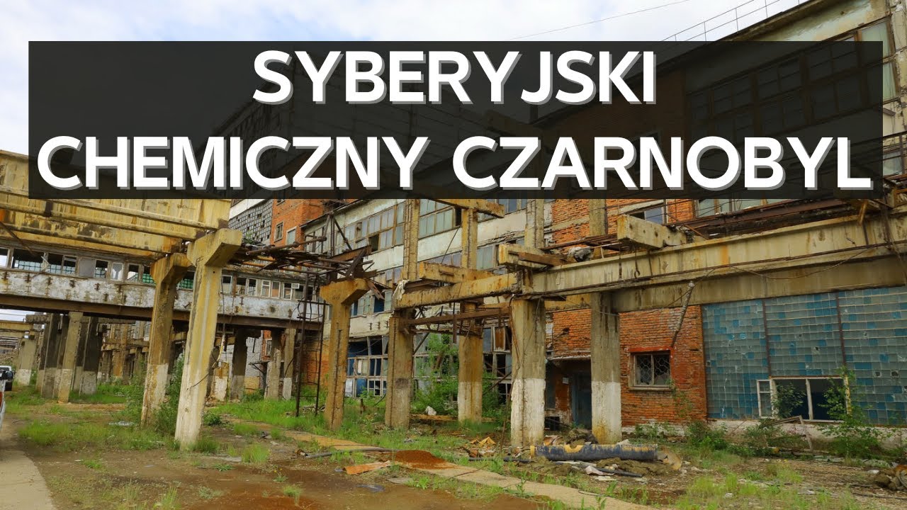 Syberyjski Chemiczny Czarnobyl. Katastrofa ekologiczna 150km od Bajkału