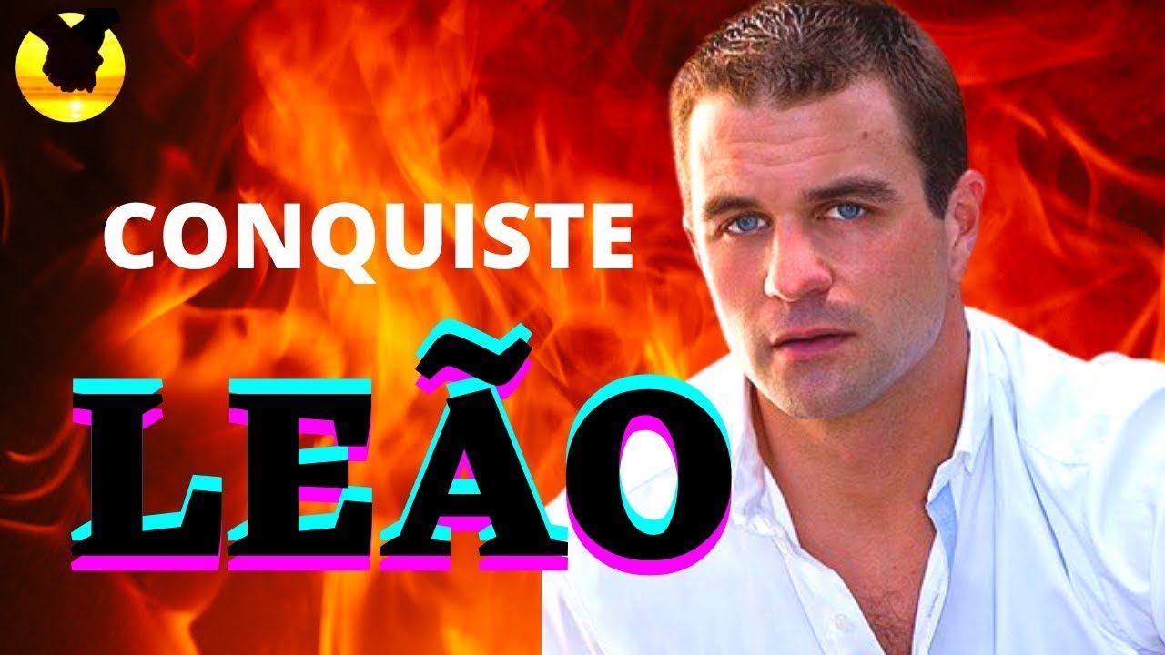 ♌ Como CONQUISTAR um Leonino DIFÍCIL no amor em 2026 [ISTO NINGUÉM TE FALA!]