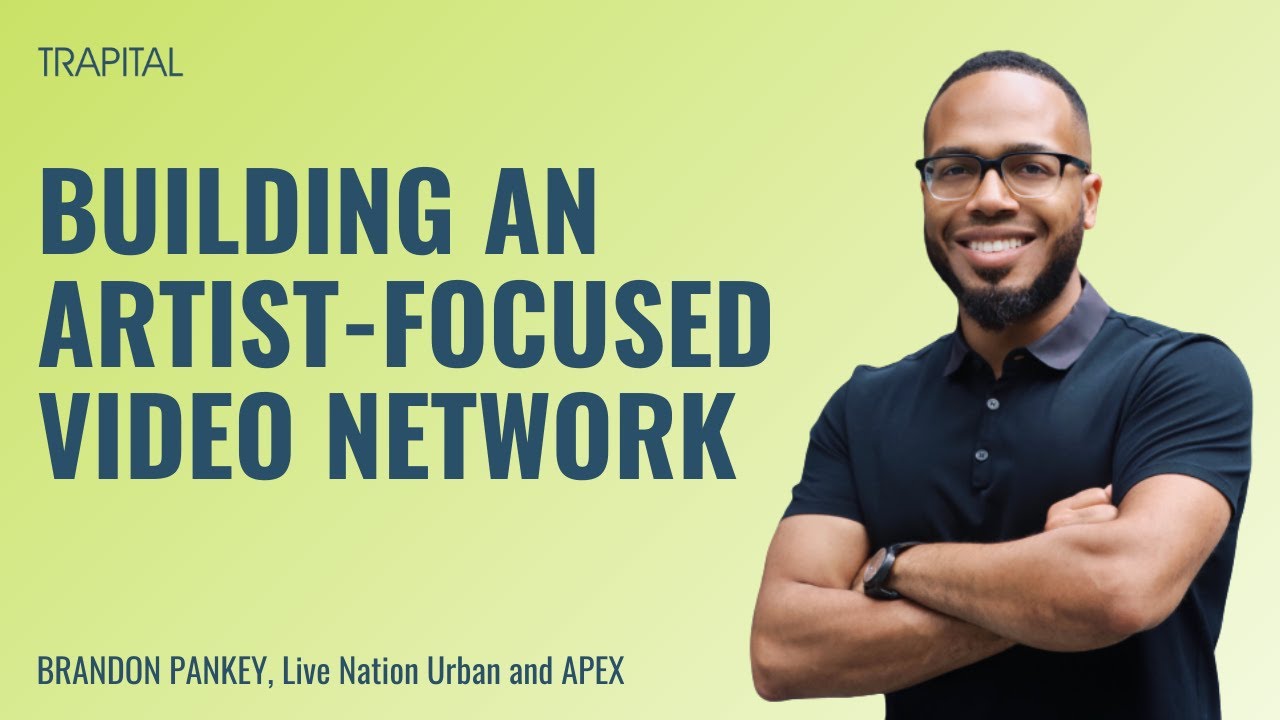 Brandon Pankey on Launching APEX Video Network and Live Music's Return | Trapital Podcast Interview