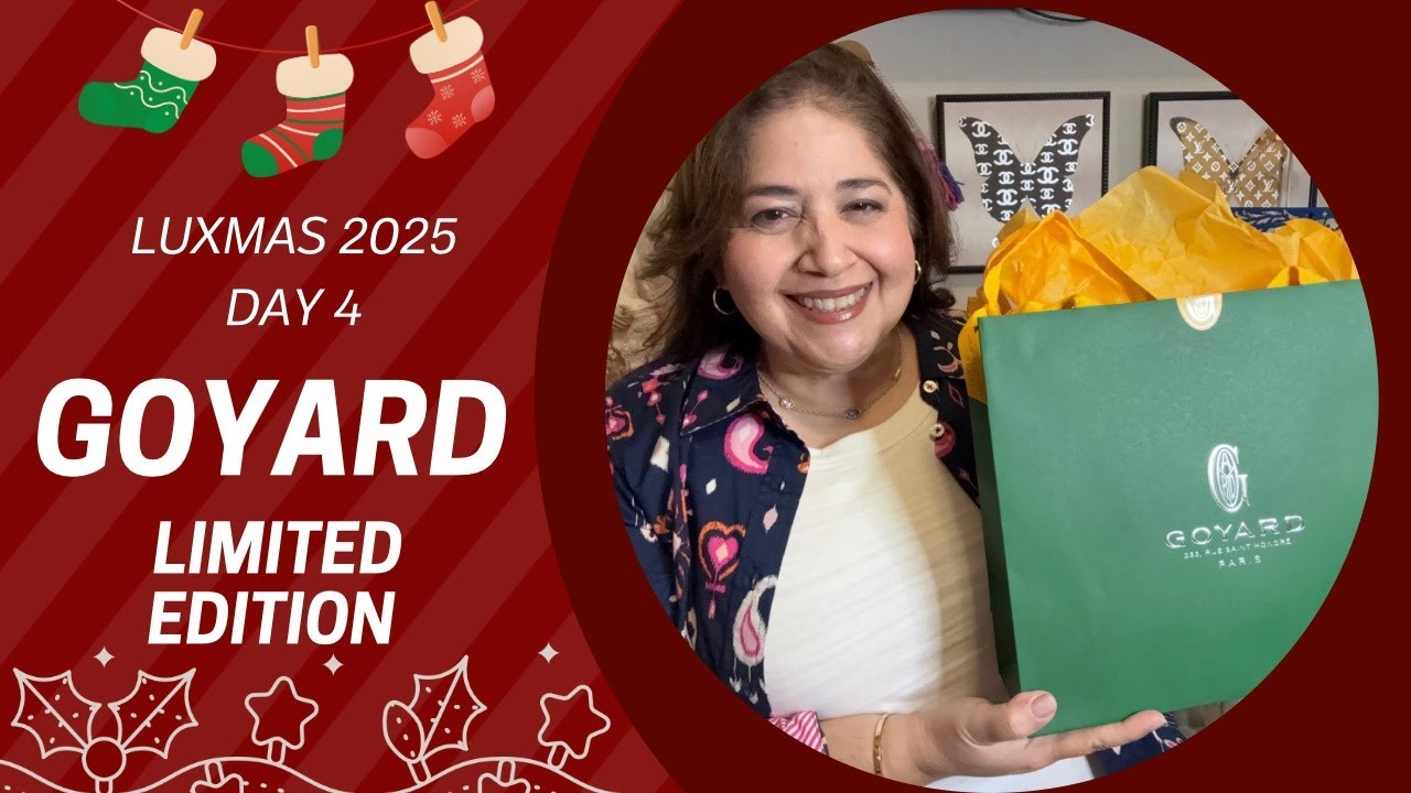 LUXMAS 2025 DAY 4 - GOYARD LIMITED EDITION PLUMET HANDBAG UNBOXING | MOD SHOTS | Camochica #goyard