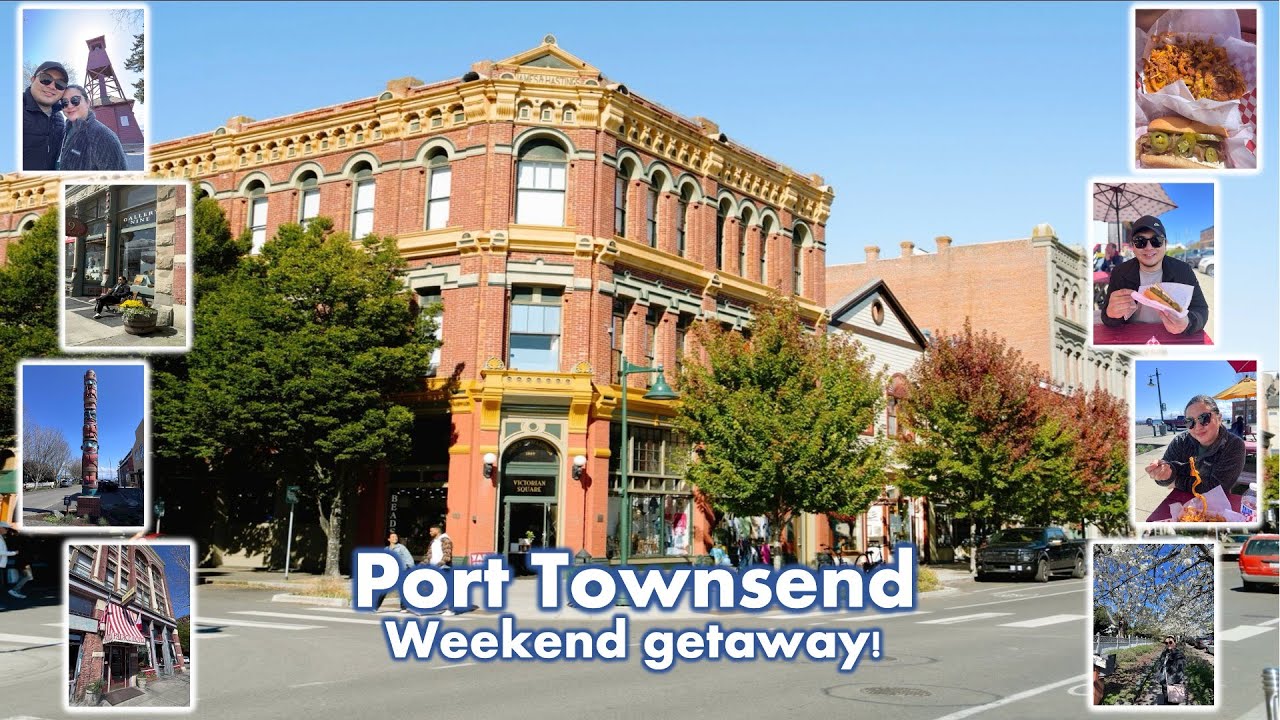 THINGS TO DO IN PORT TOWNSEND, WASHINGTON!