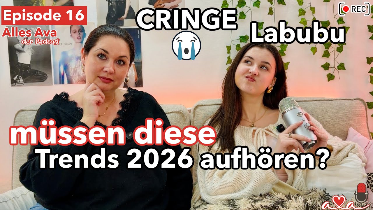 Unpopular Opition: diese Trends braucht kein Mensch! 😳 2025 vs 2026 ౨ৎ Alles Ava - der Podcast #16