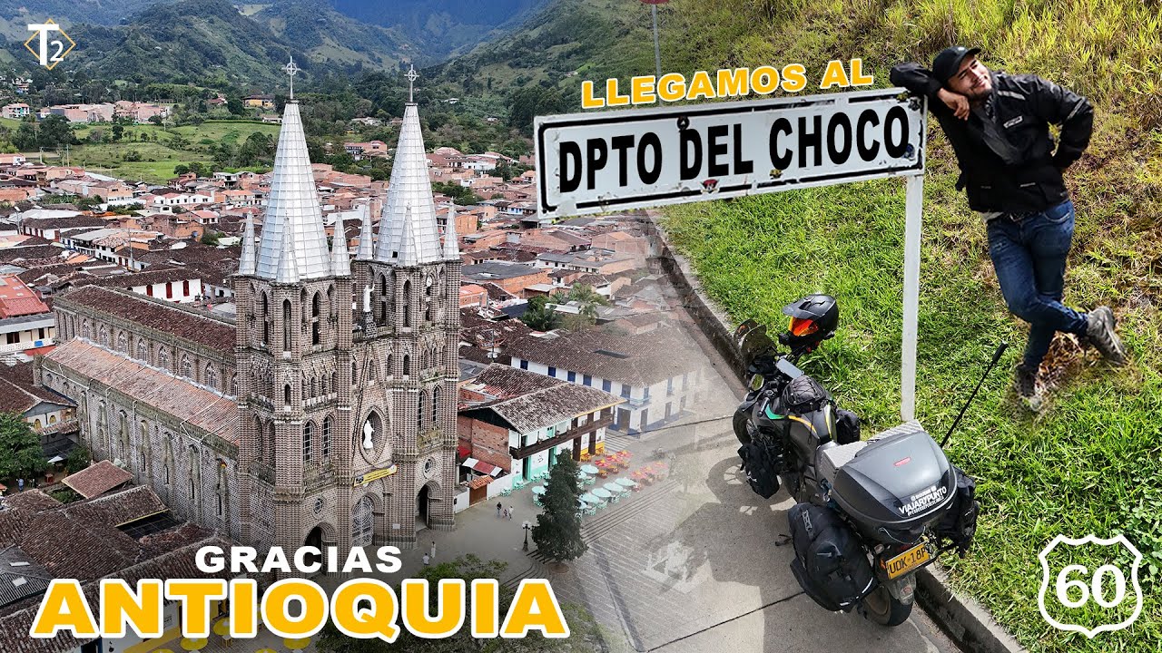 Jardín Antioquia nuestro último destino antes de entrar al Chocó, Ruta 60 hacia Quibdó  | Epis 52