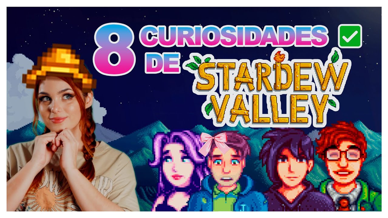 8 CURIOSIDADES de  STARDEW VALLEY 🍃🌸