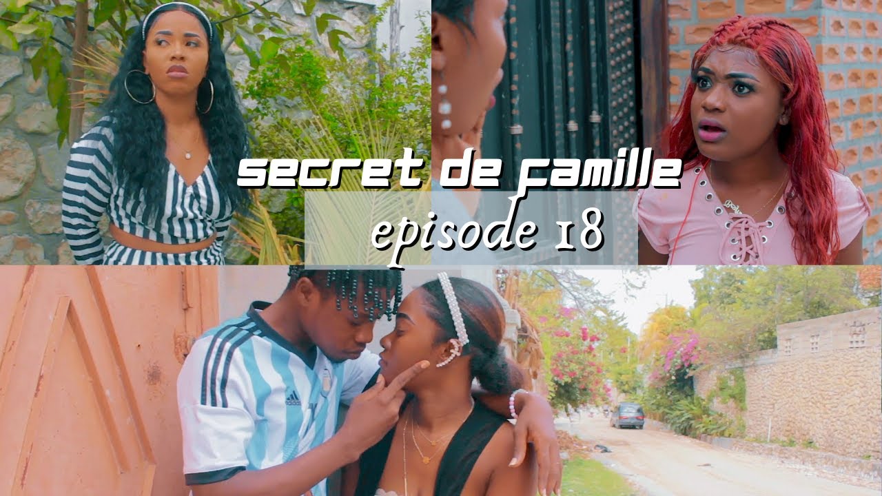 SECRET DE FAMILLE episode 18