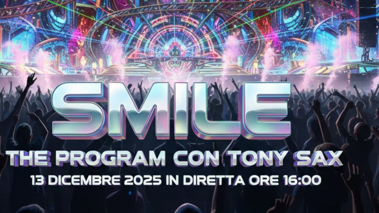 🎙️IL SABATO SI ACCENDE: Smile The Program con Tony Sax | LIVE ore 16:00⚡ 🌊| 🔥 🔴