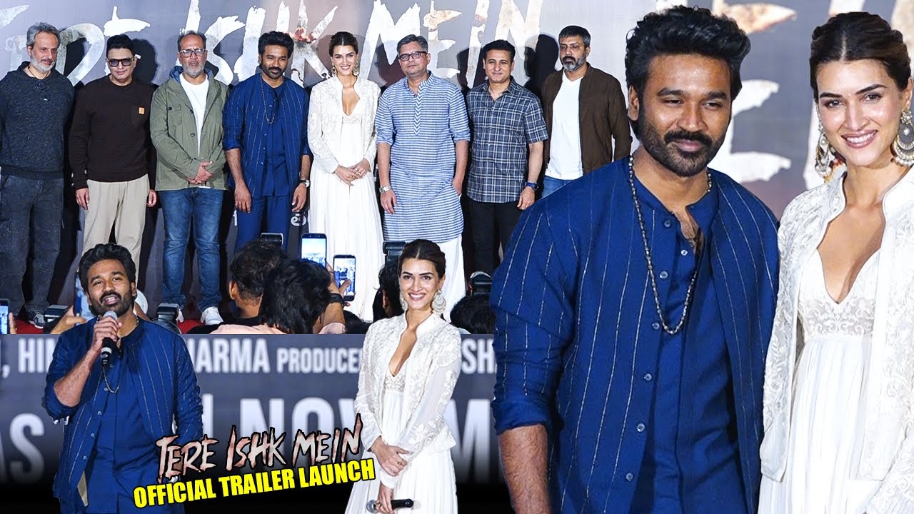 UNCUT | Tere Ishk Mein - Official Trailer Launch | Dhanush,Kriti Sanon,Aanand LR | Bhushan | 28 Nov