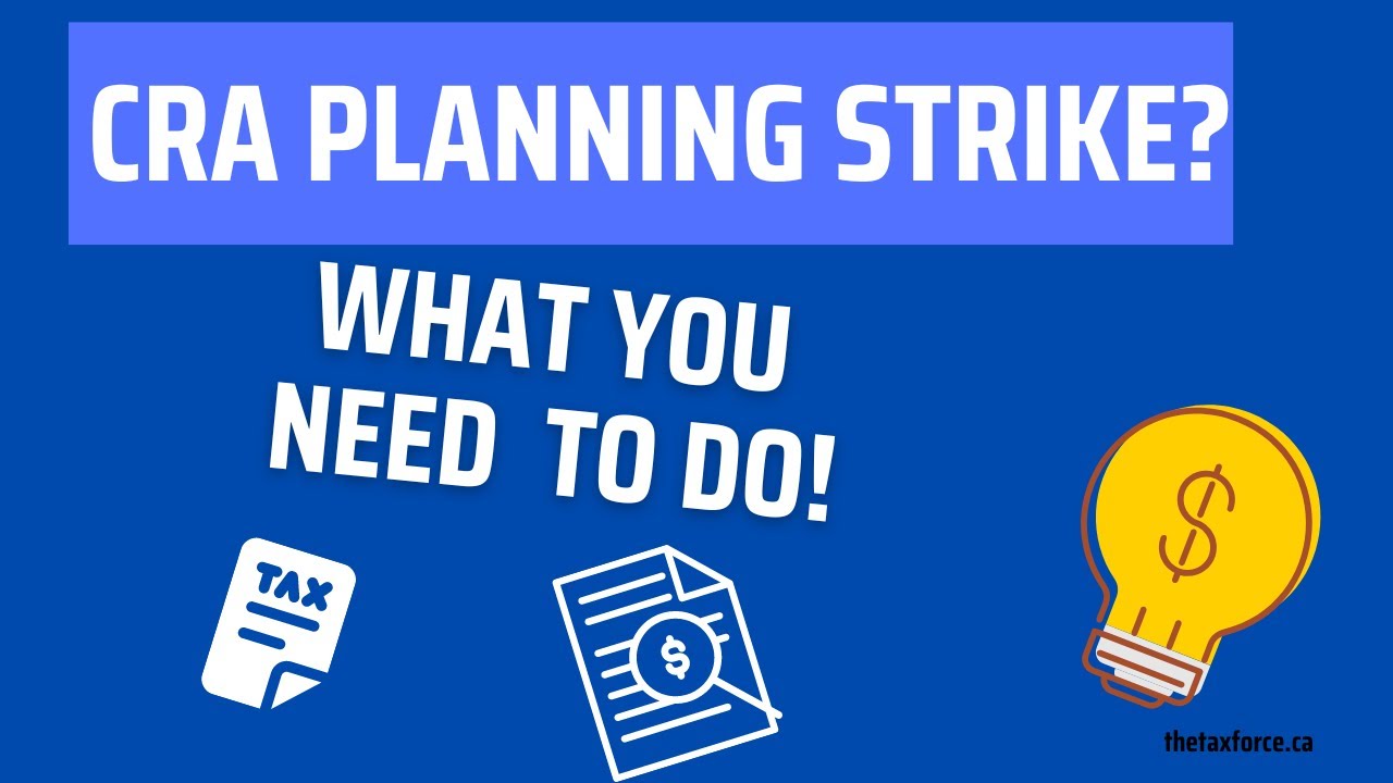 CRA Planning Strike? What YOU need to do